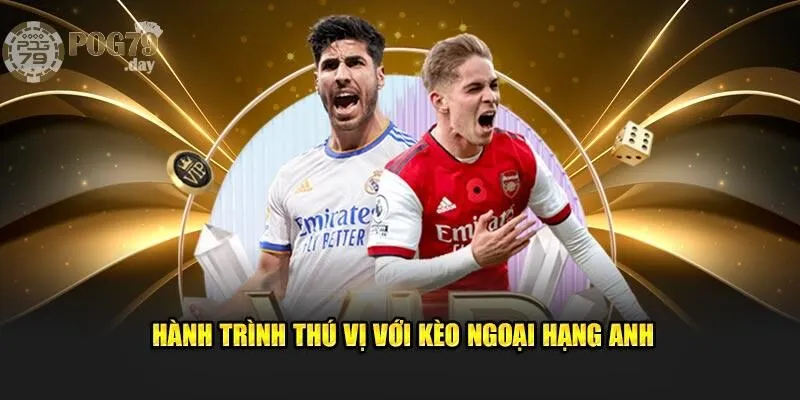 Vì Sao Kèo Ngoại Hạng Anh Thu Hút Người Chơi?