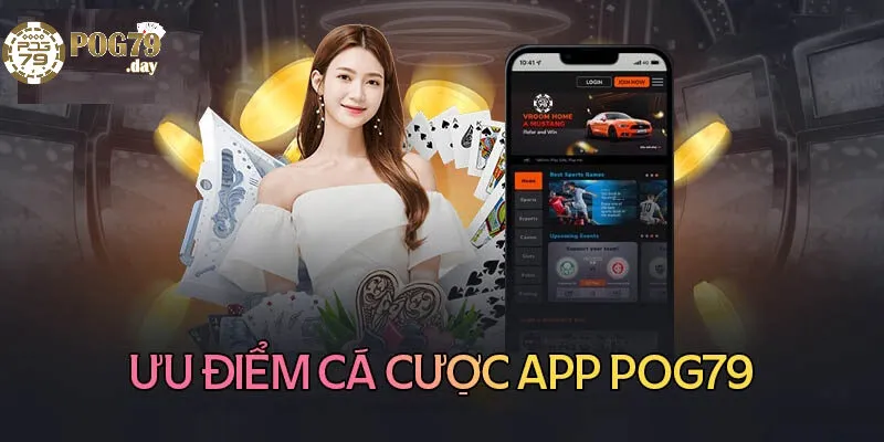 Vì Sao Nên Tải App Pog79 Ngay Hôm Nay?